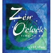 Zen O'Clock: Time to Be, Used [Paperback]