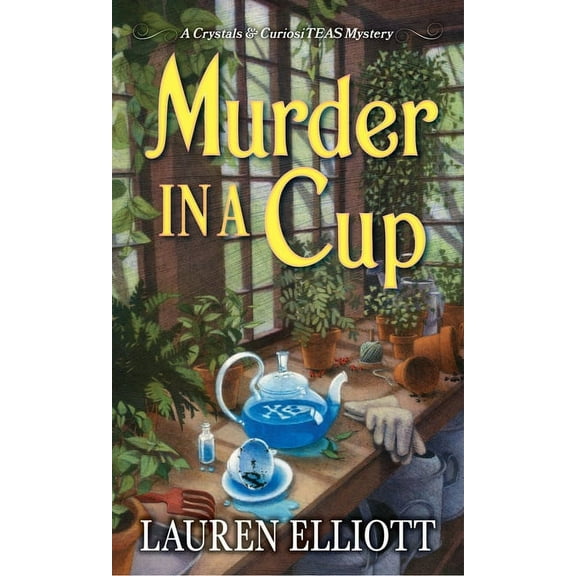 A Crystals & Curiositeas Mystery Murder in a Cup, (Paperback)