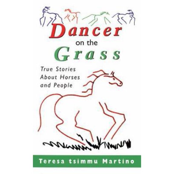 Pre-Owned Dancer on the Grass: True Stories About Horses and People (Paperback) 0939165325 9780939165322