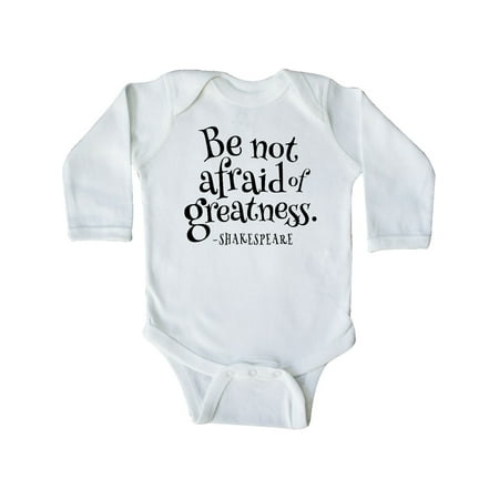

Inktastic Be Not Afraid of Greatness Twelfth Night quote Gift Baby Boy or Baby Girl Long Sleeve Bodysuit