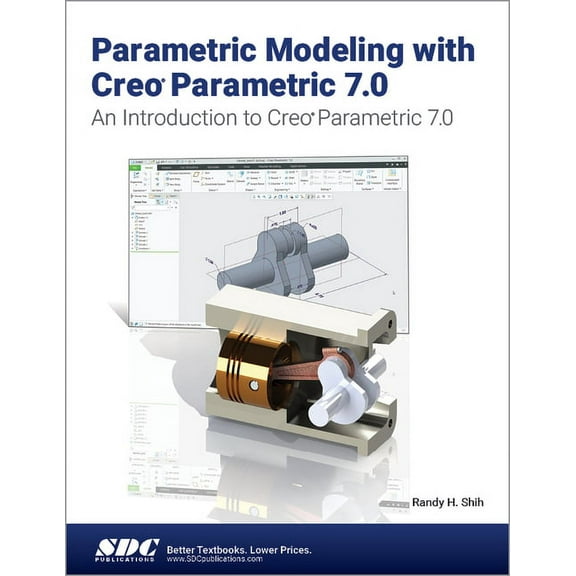 Parametric Modeling with Creo Parametric 7.0 Randy H. Shih (Paperback)