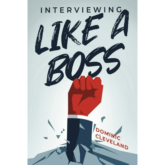Interviewing Like a Boss (Paperback)