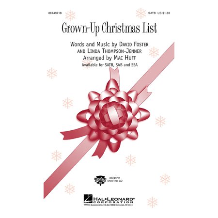 Grown Up Christmas Lyrics Hal Leonard Grown Up Christmas List SAB by Amy Grant Arranged by Mac Huff ()