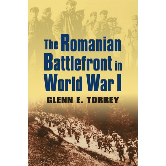 Modern War Studies The Romanian Battlefront in World War I, (Hardcover)