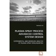 thumbnail image 1 of Pre-Owned Plasma Spray Process Advanced Control System Design (Paperback), 1 of 1