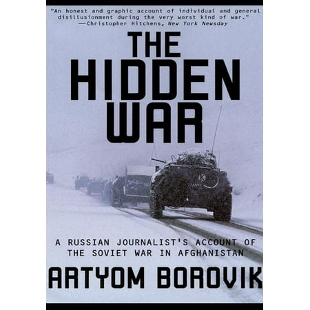 Hidden War: A Russian Journalist's Account of the Soviet War in Afghanistan (Best In Soviet Russia Jokes)