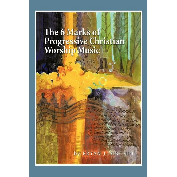 The 6 Marks of Progressive Christian Worship Music (Paperback)