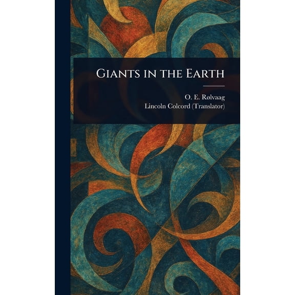 Giants in the Earth, (Hardcover)