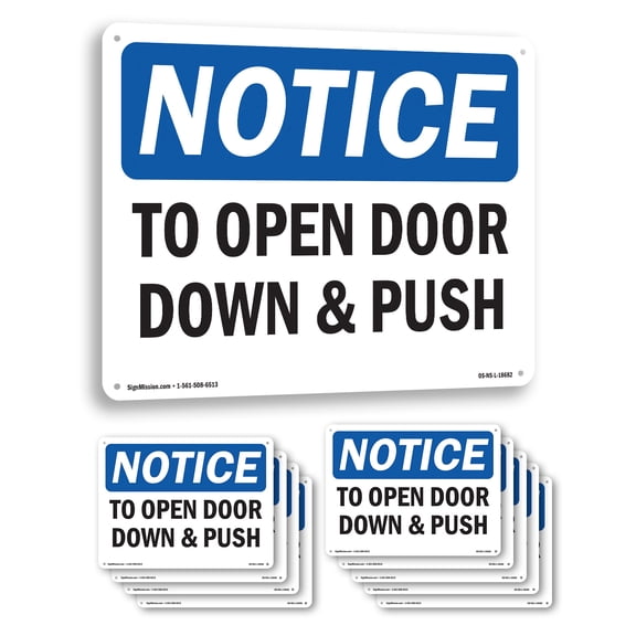 To Open Door Down And Push OSHA Notice Aluminum Sign 14 Inch x 10 Inch - 10 Pack