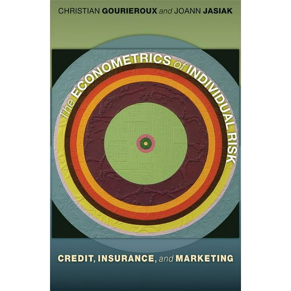 The Econometrics of Individual Risk: Credit, Insurance, and Marketing, (Paperback)