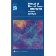 Manual of Dermatologic Therapeutics : With Essentials of Diagnosis, Used [Spiral-bound]