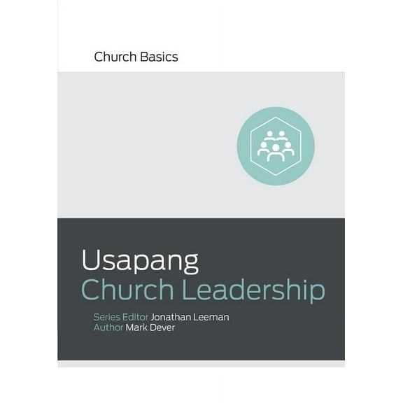 Church Basics (Taglish): Usapang Church Leadership (Understanding Church Leadership) (Taglish) (Paperback)