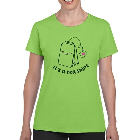 It's A Tea Shirt! T-Shirt Women -Smartprints Designs, Female XX-Large
