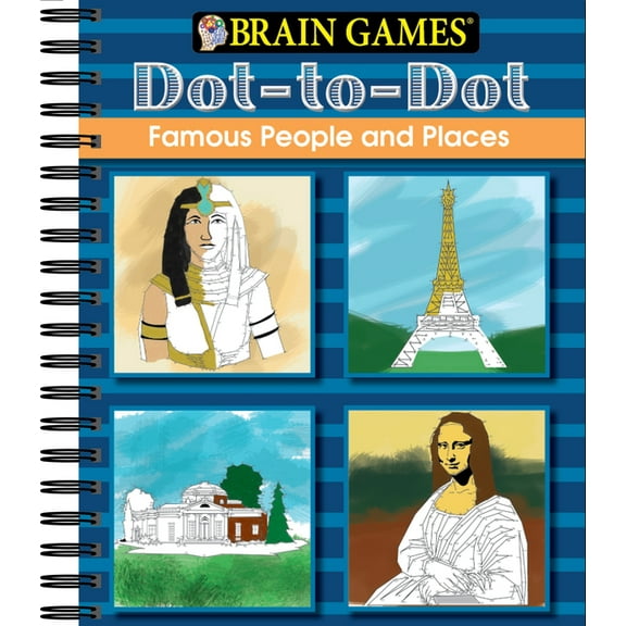 Brain Games - Dot to Dot Brain Games - Dot to Dot: Famous People and Places, (Spiral-Bound)