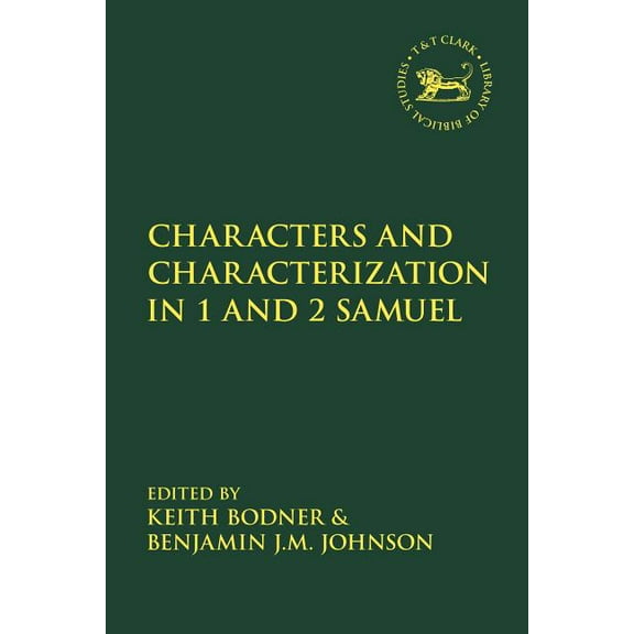 Library of Hebrew Bible/Old Testament St Characters and Characterization in the Book of Samuel, Book 669, (Hardcover)