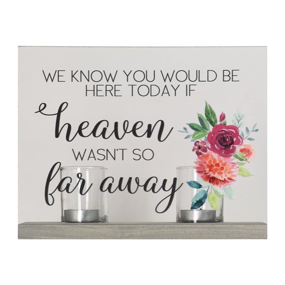 Memorial Acrylic Sign 8x10 with Votive Candle Holder If Heaven