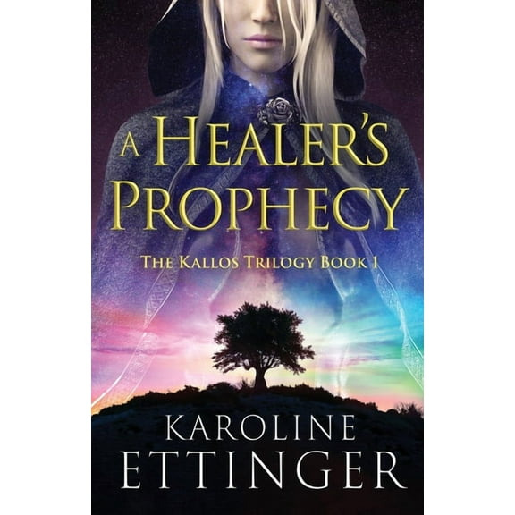 The Kallos Trilogy A Healer's Prophecy, Book 1, (Paperback)