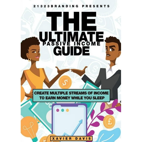 The Ultimate Passive Income Guide (Paperback)