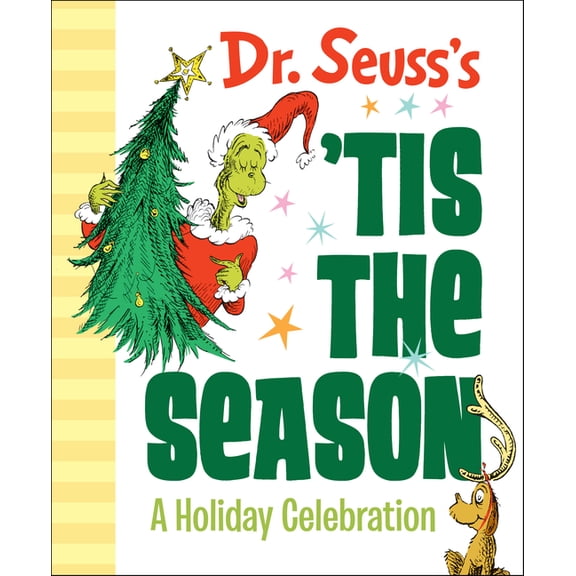 Dr. Seuss's Tis the Season: A Holiday Celebration: A Christmas Gift Book, (Hardcover)