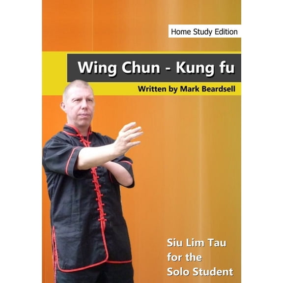Wing Chun - Siu Lim Tau for the Solo Student - HSE, (Paperback)
