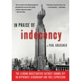 thumbnail image 1 of Pre-Owned In Praise of Indecency: The Leading Investigative Satirist Sounds Off on Hypocrisy, Censorship and Free Expression (Paperback) 1573443506 9781573443500, 1 of 1