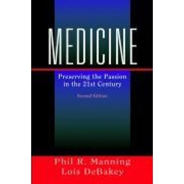 Medicine: Preserving the Passion in the 21st Century