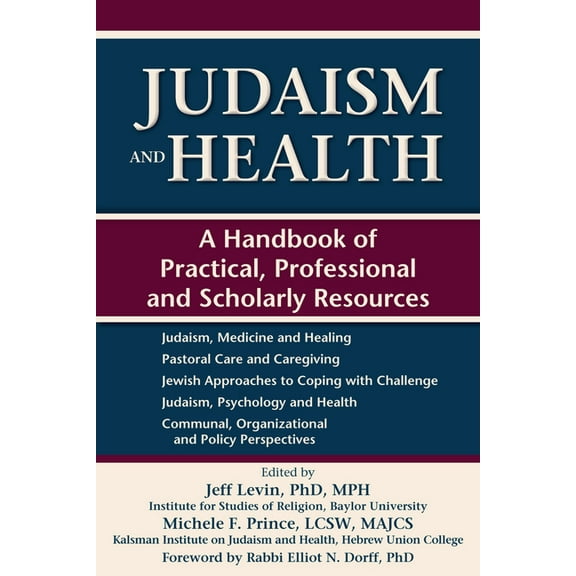Judaism and Health: A Handbook of Practical, Professional and Scholarly Resources, (Paperback)