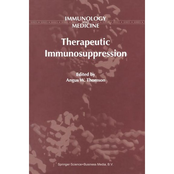 Immunology and Medicine Therapeutic Immunosuppression, Book 29, (Paperback)