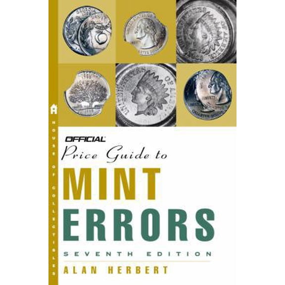 Pre-Owned The Official Price Guide to Mint Errors, 7th Edition (Paperback) 0375722157 9780375722158