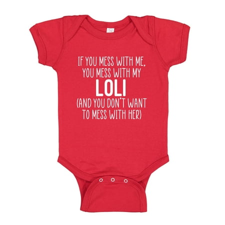 

Don t Mess With My Loli Baby Bodysuit One Piece 24 mo Red