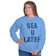 thumbnail image 4 of Funny Beach Lover Sea You Ocean Vibes Sweatshirt for Men or Women Brisco Brands M, 4 of 6