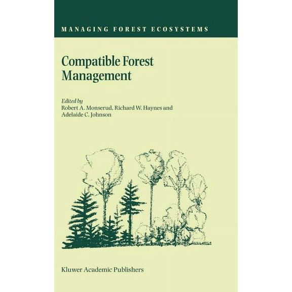 Managing Forest Ecosystems Compatible Forest Management, Book 8, (Hardcover)