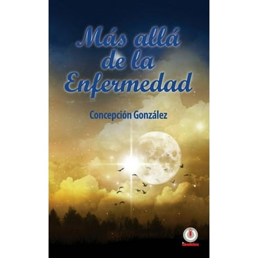 Más allá de la enfermedad (Paperback)