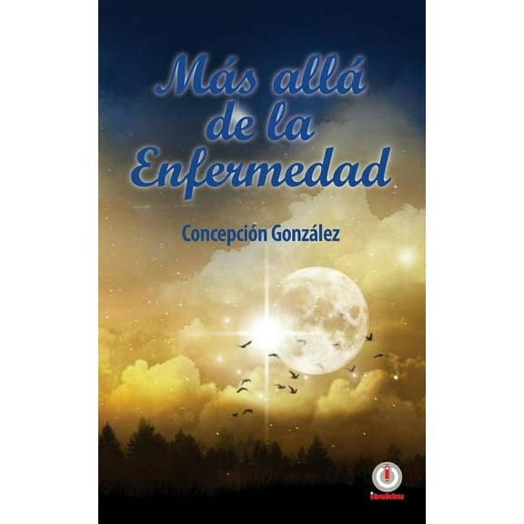 Más allá de la enfermedad, (Paperback)
