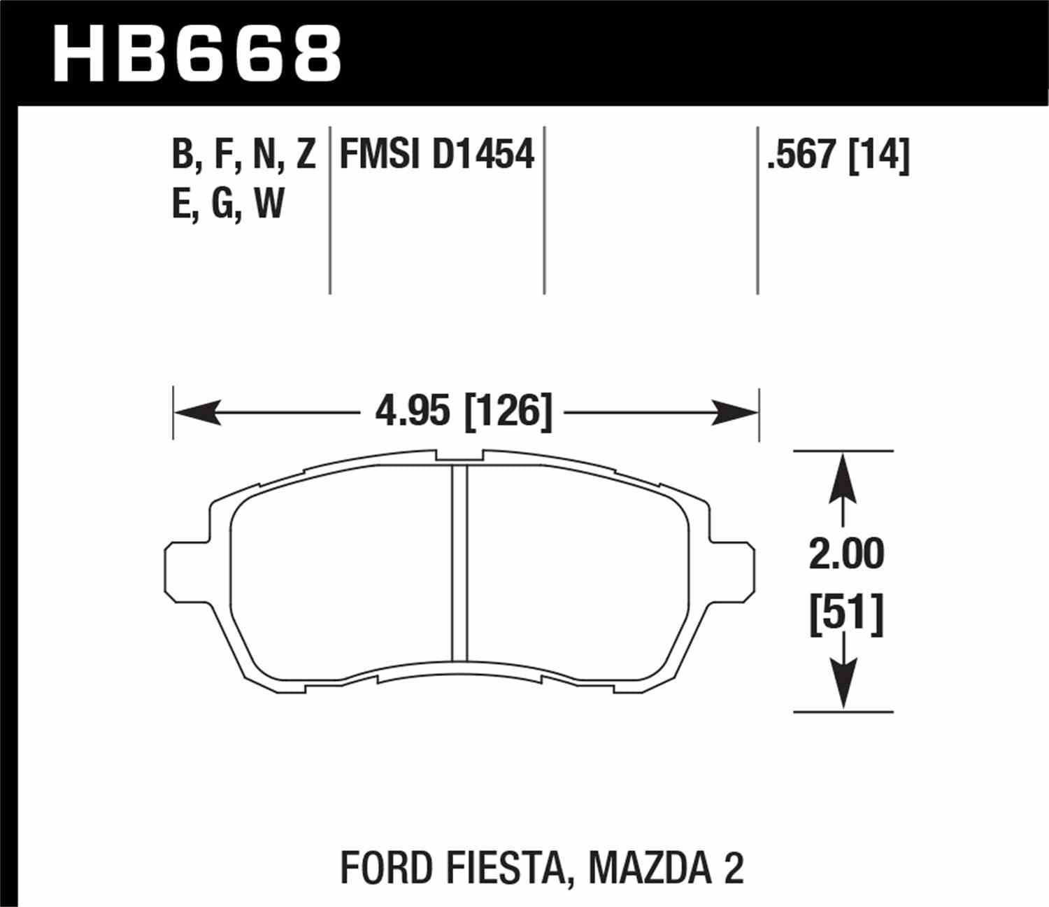 Hawk 11-12 Ford Fiesta S/SE/SEL / 11-12 Mazda 2 Sport/Touring DTC-60 Front Race Brake Pads Fits select: 2014 MAZDA MAZDA2 SPORT, 2011-2013 MAZDA MAZDA2