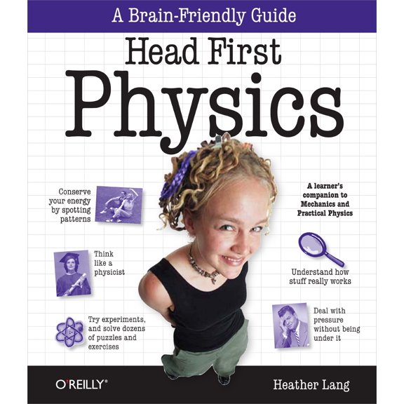 Pre-Owned Head First Physics: A learner's companion to mechanics and practical physics (AP Physics B - Advanced Placement) Paperback