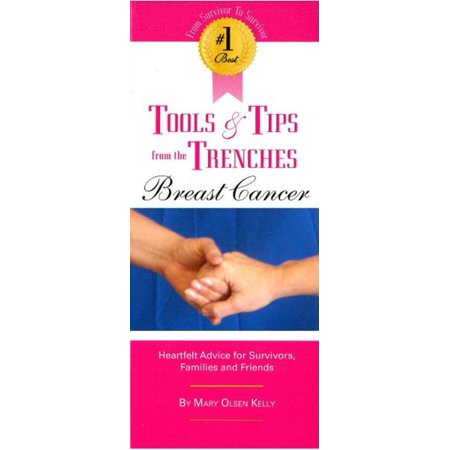 The #1 Best Tools & Tips from the Trenches of Breast Cancer - (Best Breasts On Earth)