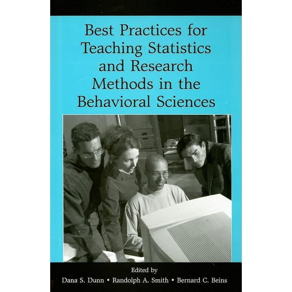 Best Practices for Teaching Statistics and Research Methods in the Behavioral Sciences, (Paperback)
