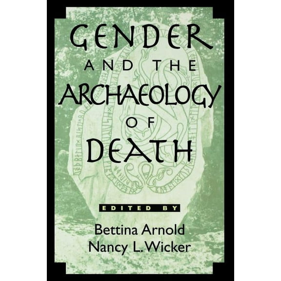 Gender and Archaeology Gender and the Archaeology of Death, Book 2, (Paperback)