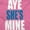 Azalea, variant on Aye She Mine Boyfriend Girlfriend Men's Graphic T Shirt Tees Brisco Brands X