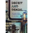 thumbnail image 2 of California/Milbank Books on Health and the Public: Deceit and Denial : The Deadly Politics of Industrial Pollution (Edition 1) (Paperback), 2 of 3