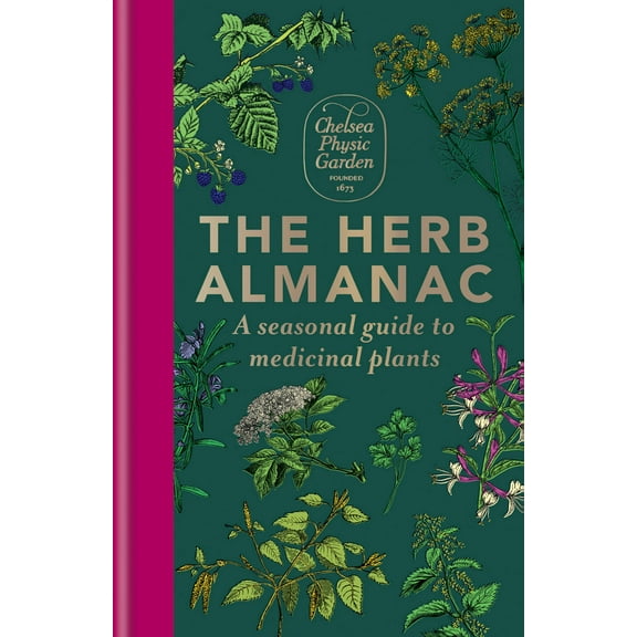The Herb Almanac : A seasonal guide to medicinal plants (Hardcover)