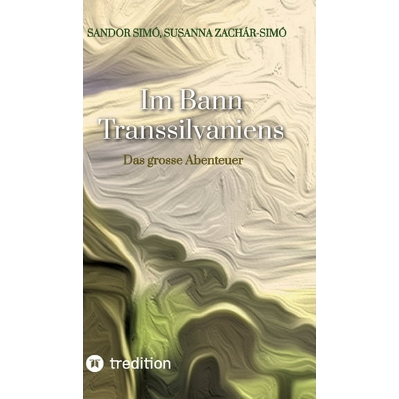 Im Bann Transsilvaniens: Das grosse Abenteuer (Hardcover)