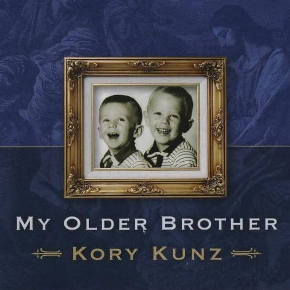 Kory Kunz - My Older Brother [CD]
