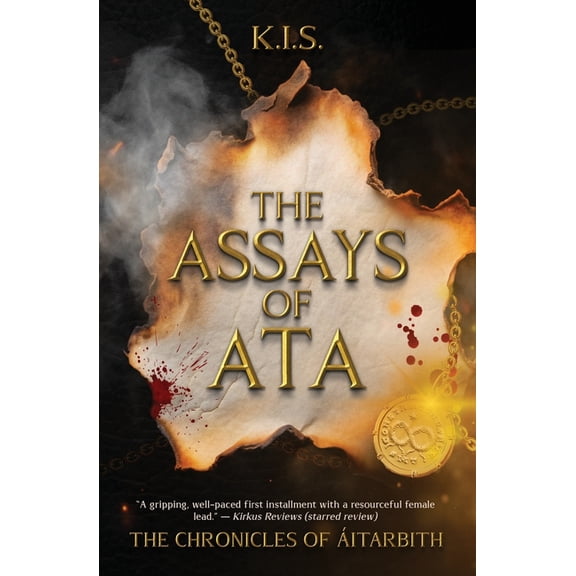 The Chronicles of Áitarbith The Assays of Ata, Book 1, (Paperback)