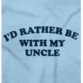 thumbnail image 2 of Rather Be With Uncle Nephew Niece Toddler Boy Girl T Shirt Infant Toddler Brisco Brands 12M, 2 of 6