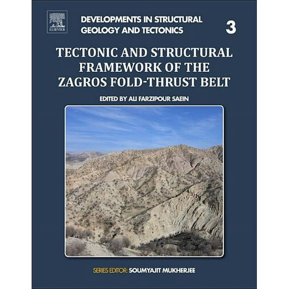 Developments in Structural Geology and T Tectonic and Structural Framework of the Zagros Fold-Thrust Belt: Volume 3, Book 3, (Paperback)