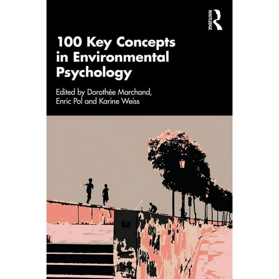 100 Key Concepts in Environmental Psychology, (Paperback)