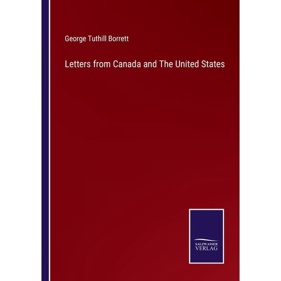 Letters from Canada and The United States