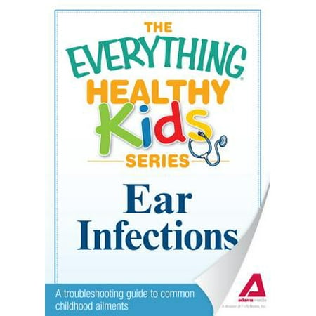 Ear Infections - eBook (Best Thing For Ear Infection In Adults)